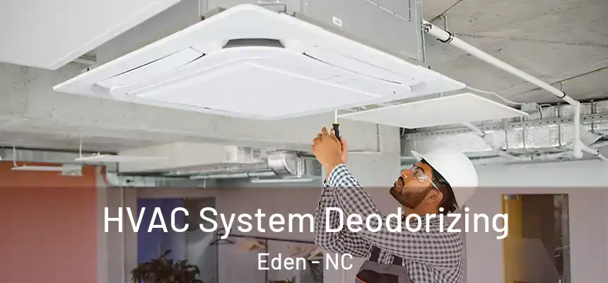  HVAC System Deodorizing Eden - NC