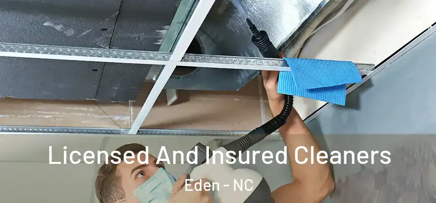 Licensed And Insured Cleaners Eden - NC